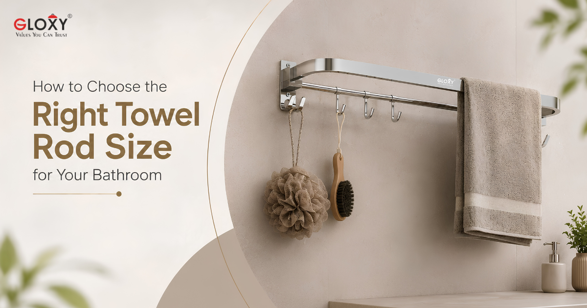 How to Choose the Right Towel Rod Size for Your Bathroom (India 2026)