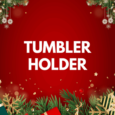 Tumbler Holder